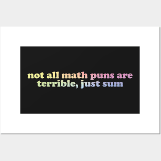 not all math puns are terrible, just sum Posters and Art